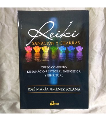 Reiki, sanacion y chakras. Jose Maria Jimenez