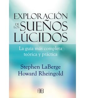 Exploración de los sueños lúcidos. Stephen Laberge y Howard Rheingold