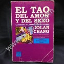 El Tao del amor y del Sexo. La antigua vía china hacia el éxtasis.Obra de Jolan Chang 