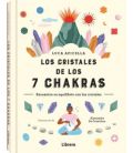 Los cristales de los 7 chakras. Lucía Apicella
