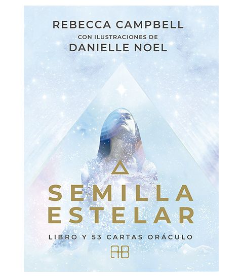 Semilla Estelar. Cartas oraculo y libro. Rebecca Campbell